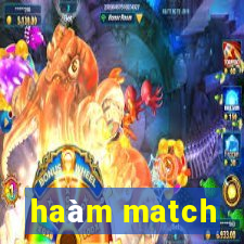 haàm match