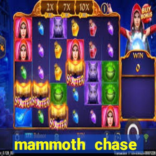 mammoth chase online casino