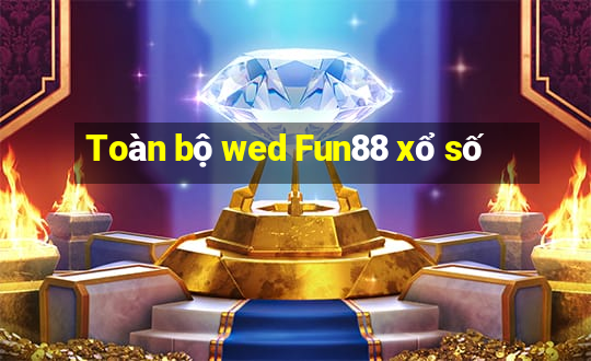 Toàn bộ wed Fun88 xổ số