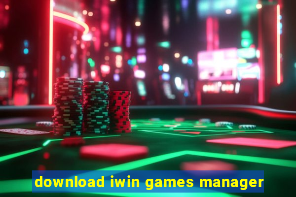 download iwin games manager