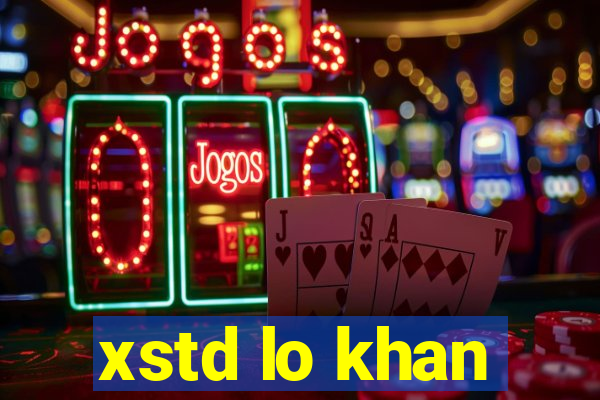 xstd lo khan