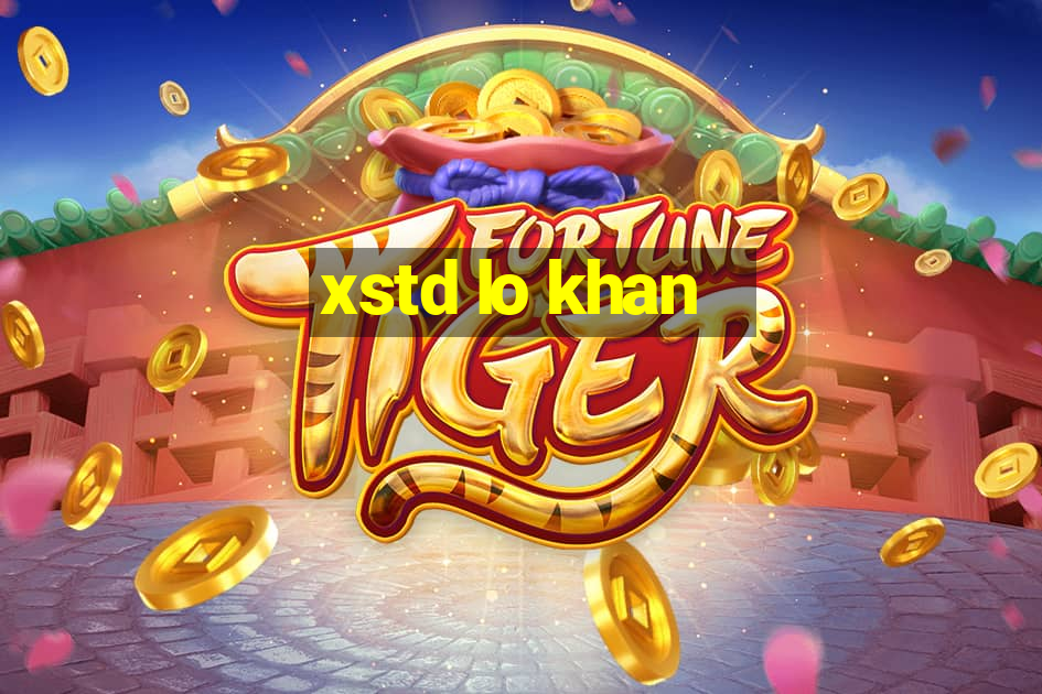 xstd lo khan