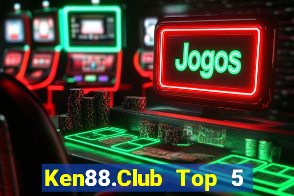 Ken88.Club Top 5 Game Bài Đổi Thưởng