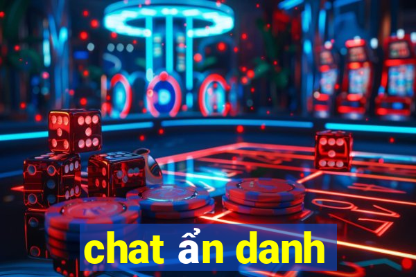 chat ẩn danh