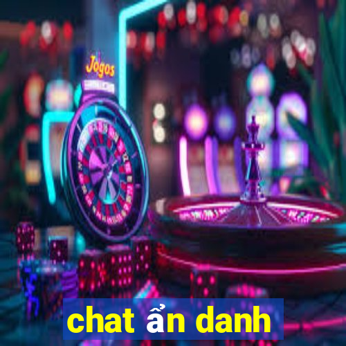 chat ẩn danh