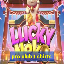 pro club t shirts