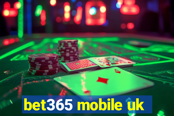 bet365 mobile uk