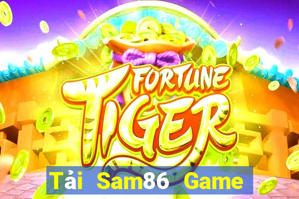 Tải Sam86 Game Bài 3 Cây Đổi Thưởng