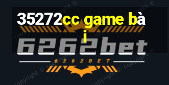 35272cc game bài