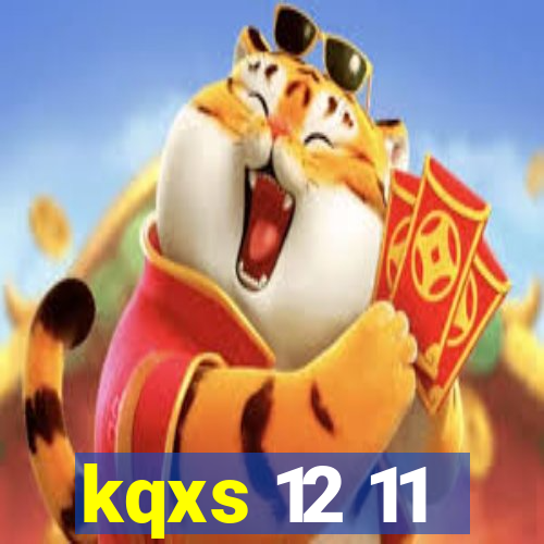 kqxs 12 11