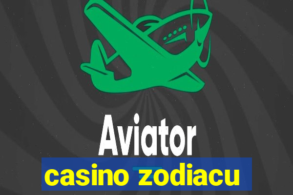 casino zodiacu