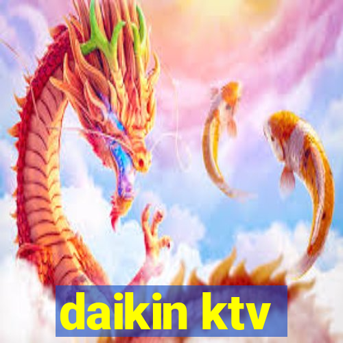 daikin ktv