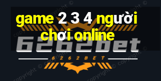 game 2 3 4 người chơi online