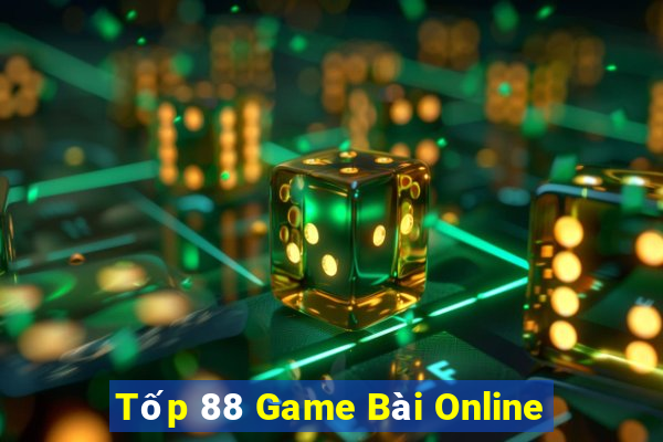 Tốp 88 Game Bài Online