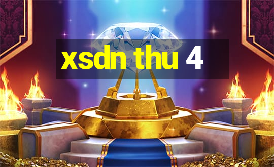 xsdn thu 4