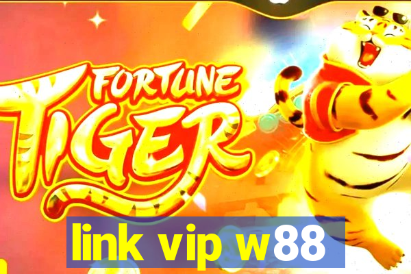 link vip w88