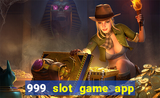 999 slot game app free download