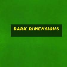 dark dimensions