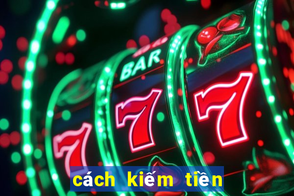 cách kiếm tiền trên wowapp