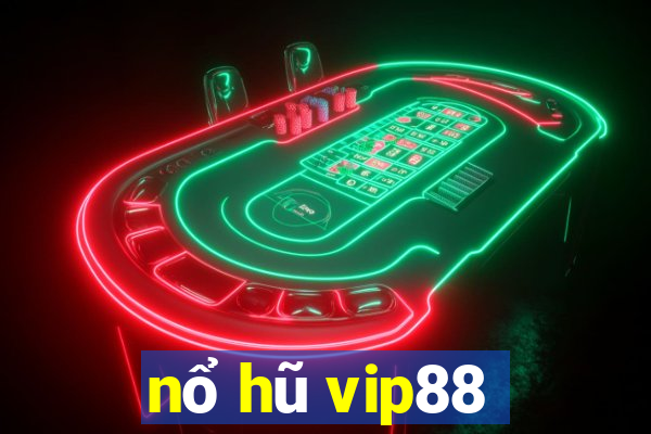 nổ hũ vip88