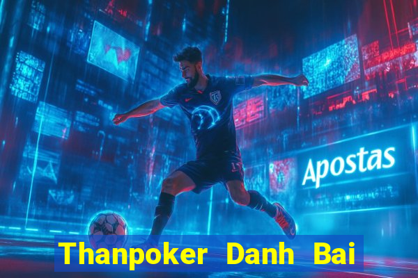 Thanpoker Danh Bai Sanh Rong