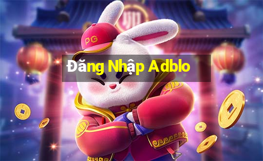 Đăng Nhập Adblo