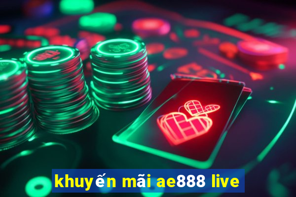 khuyến mãi ae888 live