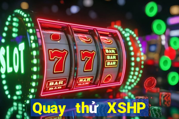 Quay thử XSHP thứ bảy