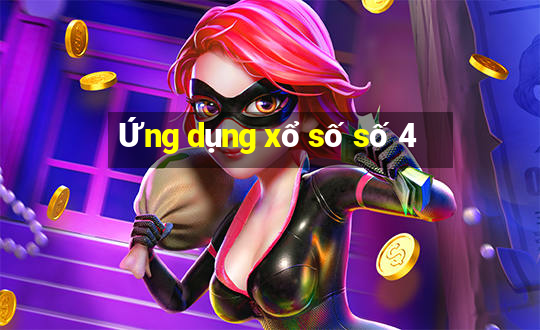 Ứng dụng xổ số số 4