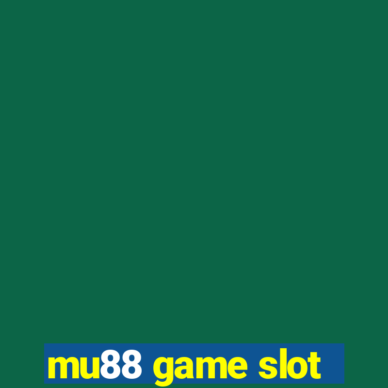 mu88 game slot