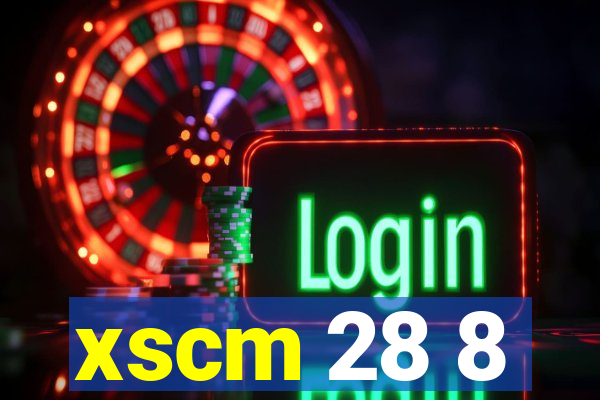 xscm 28 8