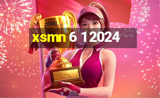 xsmn 6 1 2024