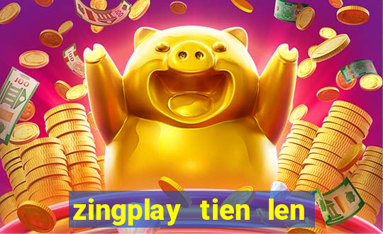 zingplay tien len an dau