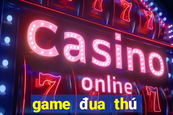 game đua thú đổi thưởng