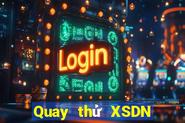 Quay thử XSDN ngày 12