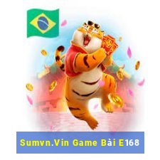 Sumvn.Vin Game Bài E168