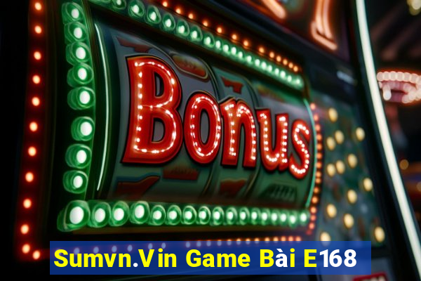 Sumvn.Vin Game Bài E168