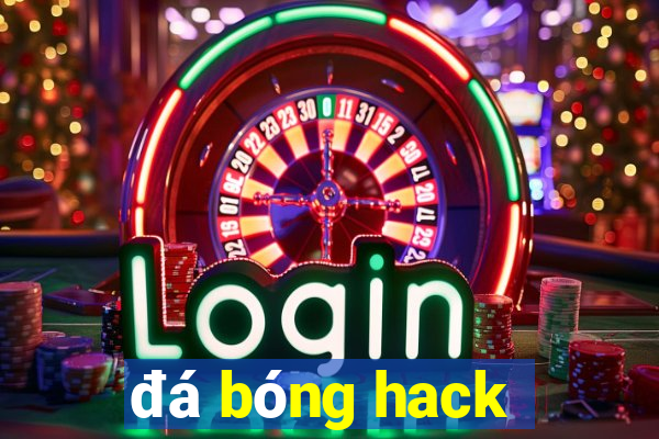 đá bóng hack