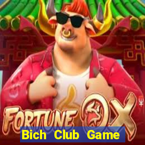 Bich Club Game Bài Sinh Tử