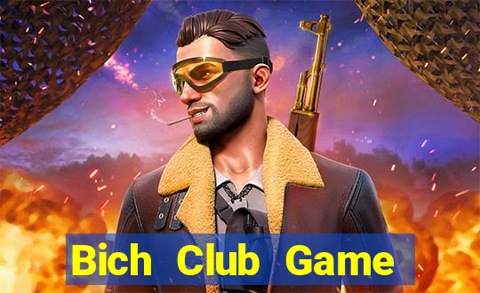 Bich Club Game Bài Sinh Tử