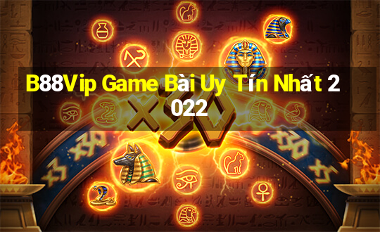 B88Vip Game Bài Uy Tín Nhất 2022