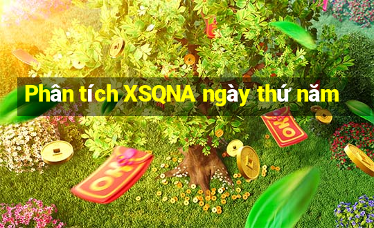 Phân tích XSQNA ngày thứ năm