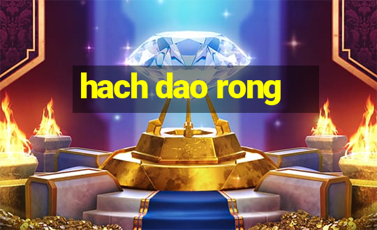 hach dao rong