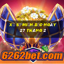 xổ số miền bắc ngày 27 tháng 2