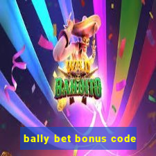 bally bet bonus code