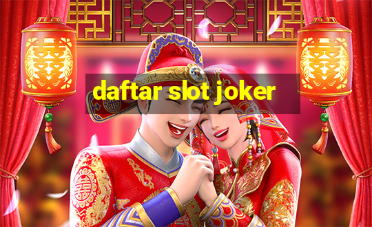 daftar slot joker