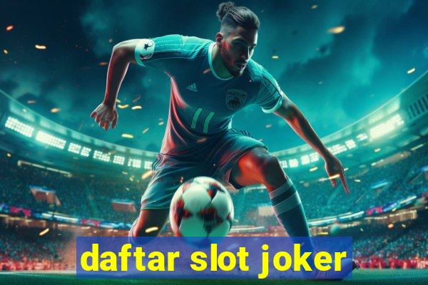 daftar slot joker