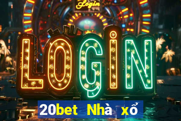 20bet Nhà xổ số nhanh 3 xổ số