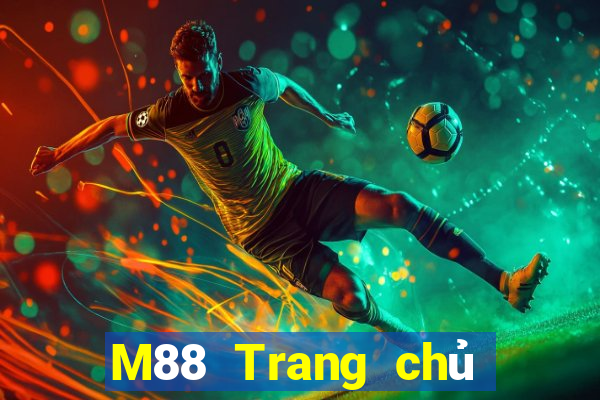 M88 Trang chủ của Dewin giải trí