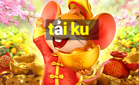 tải ku